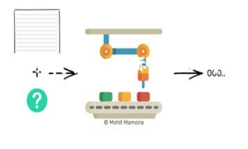 将火币上的数字货币转移到Tokenim平台的过程虽然可能听起来复杂，但实际上是相对简单的。以下是将火币资产转移到Tokenim的步骤和注意事项。

### 如何将火币上的数字货币转移到Tokenim平台