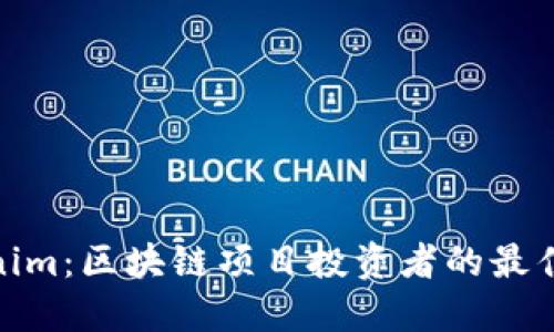 Tokenim：区块链项目投资者的最佳选择